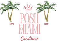 Posh Miami Creations